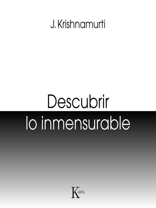 Title details for Descubrir lo inmensurable by Jiddu Krishnamurti - Available